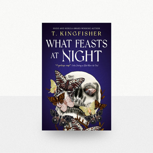 Kingfisher, T. - What Feasts at Night