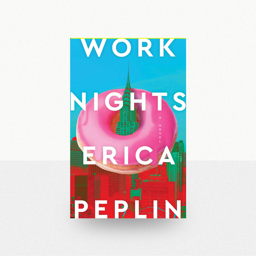 Peplin, Erica - Work Nights