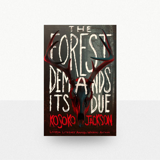 Jackson, Kosoko - The Forest Demands Its Due