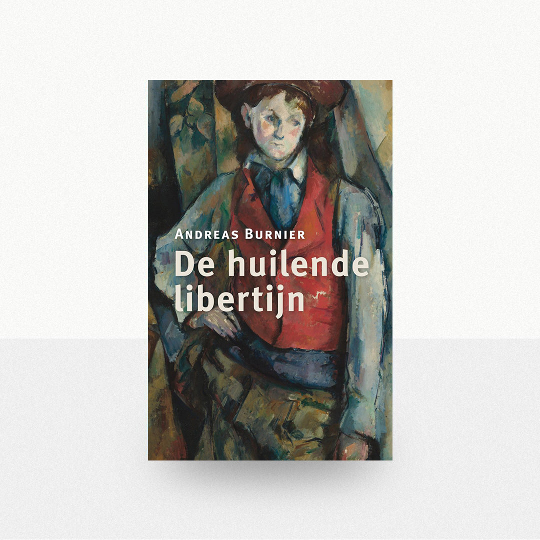 Burnier, Andreas - De huilende libertijn
