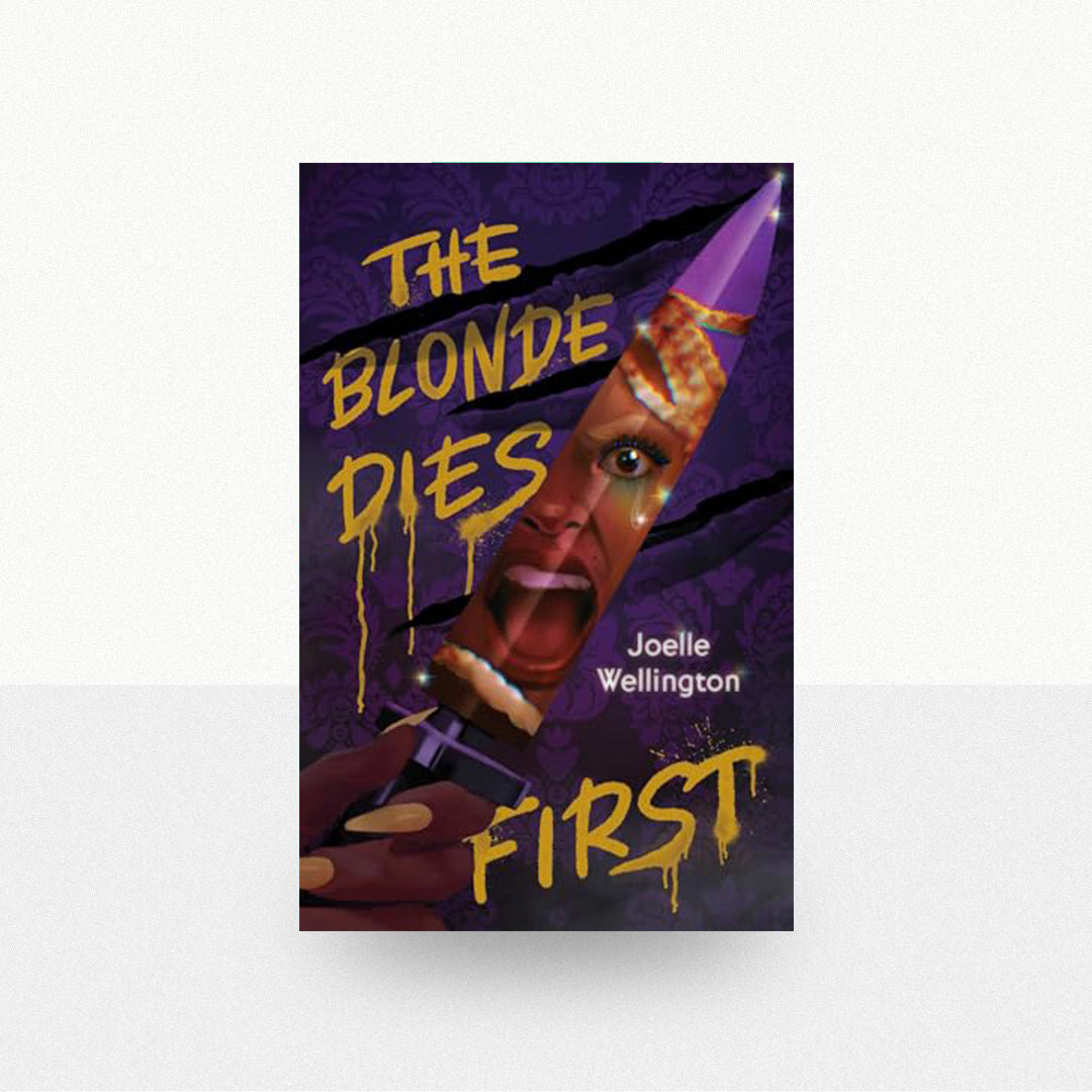 Wellington, Joelle - The Blonde Dies First