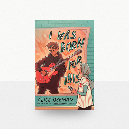 Oseman, Alice - I Was Born for This