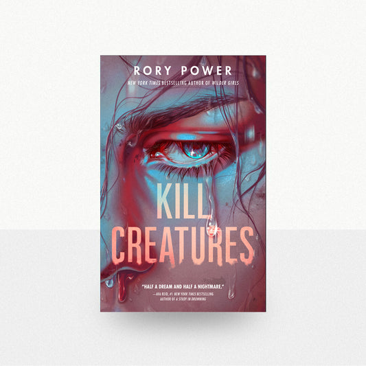Power, Rory - Kill Creatures