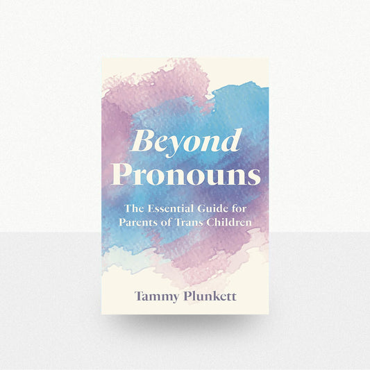 Plunkett, Tammy - Beyond Pronouns