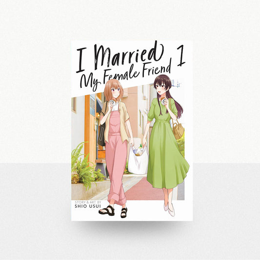 Usui, Shio - I Married My Female Friend Volume 1