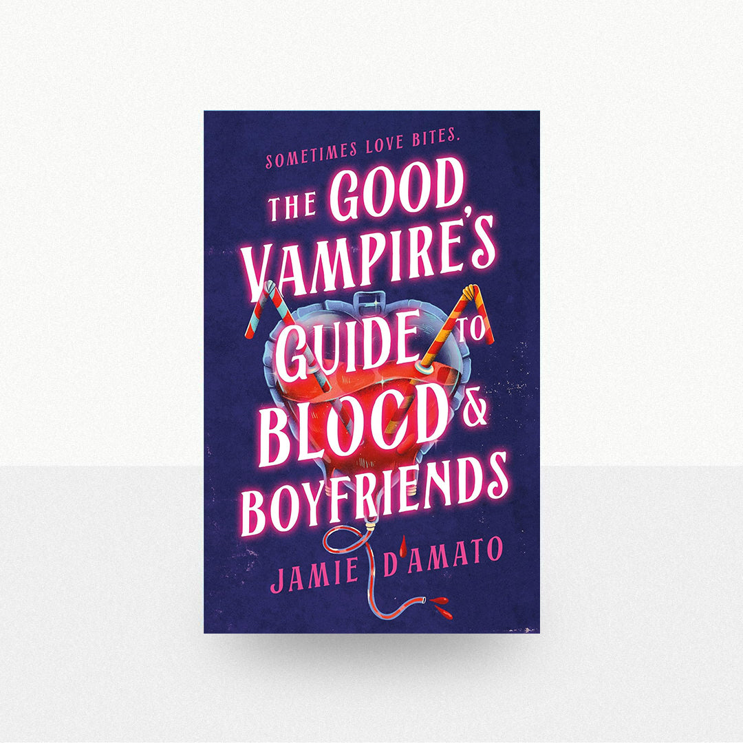 D'Amato, Jamie - The Good Vampire's Guide to Blood and Boyfriends