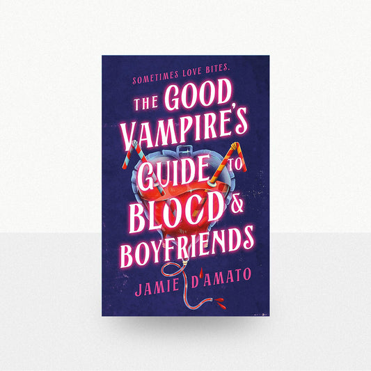 D'Amato, Jamie - The Good Vampire's Guide to Blood and Boyfriends