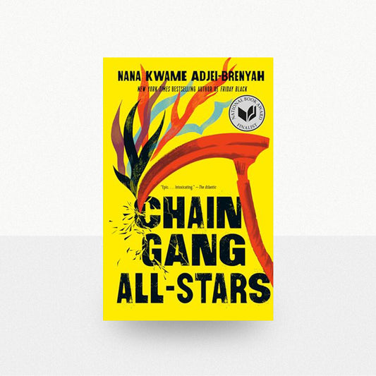 Adjei-Brenyah, Nana Kwame - Chain Gang All-Stars