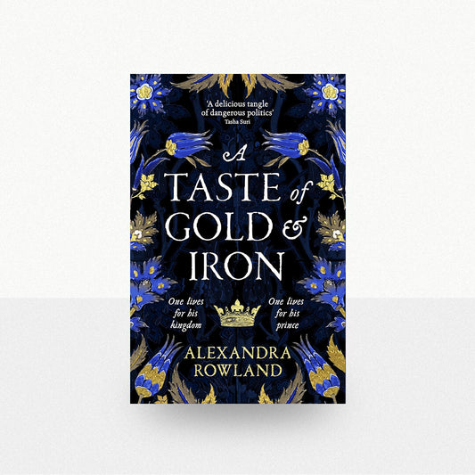 Rowland, Alexandra - A Taste of Gold & Iron