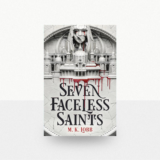 Lobb, M.K. - Seven Faceless Saints