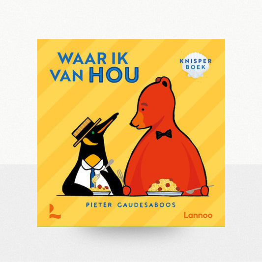 Gaudesaboos, Pieter - Waar ik van hou: Knisperboek