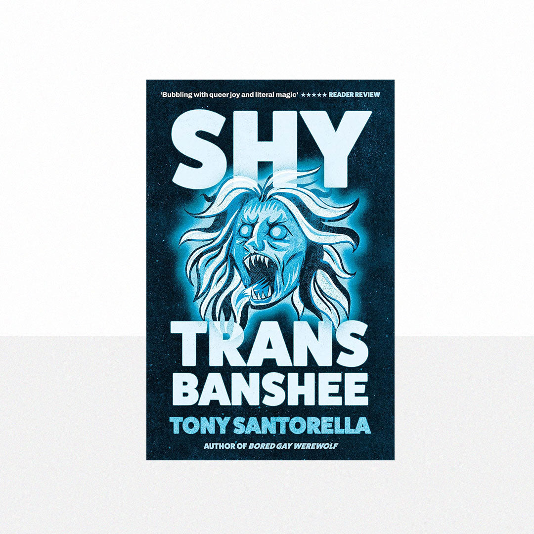 Santorella, Tony - Shy Trans Banshee