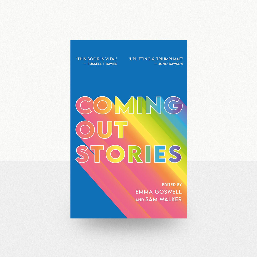 Goswell, Emma & Walker, Sam - Coming Out Stories