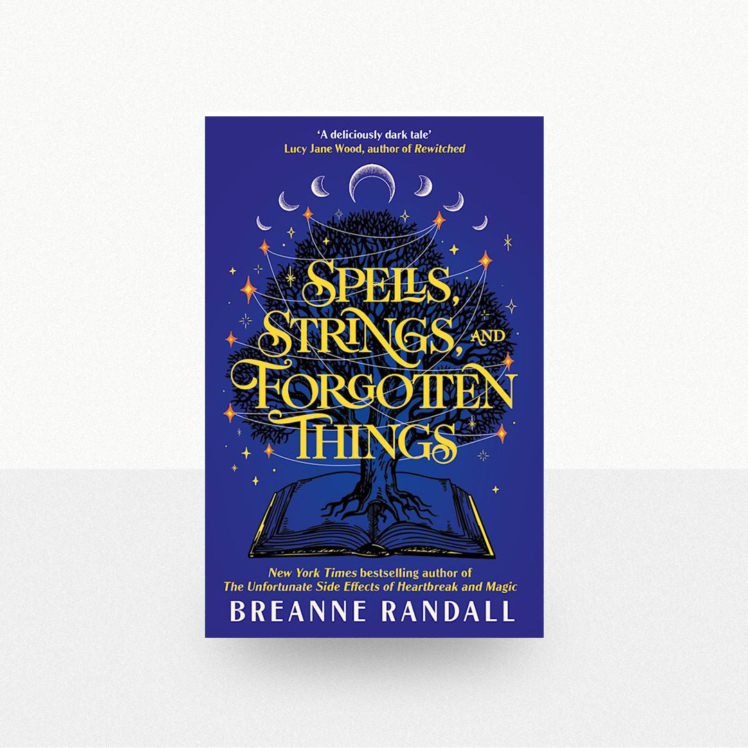Randall, Breanne - Spells, Strings, and Forgotten Things