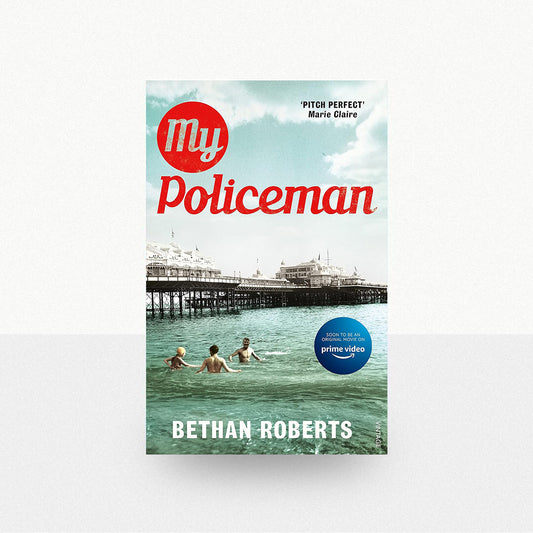 Roberts, Bethan - My Policeman