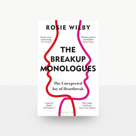 Wilby, Rosie - The Breakup Monologues