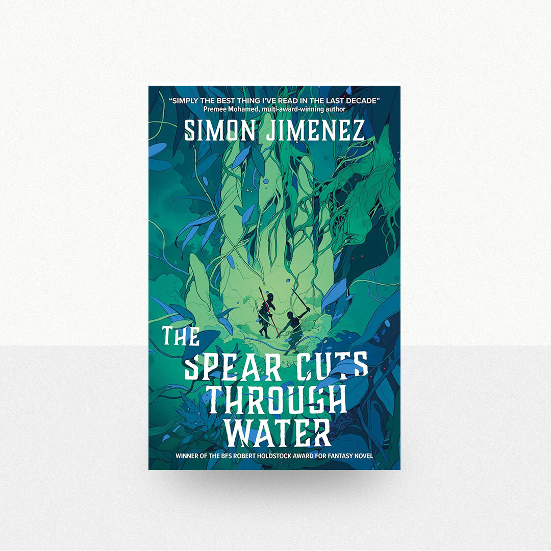 Jimenez, Simon - The Spear Cuts Through Water