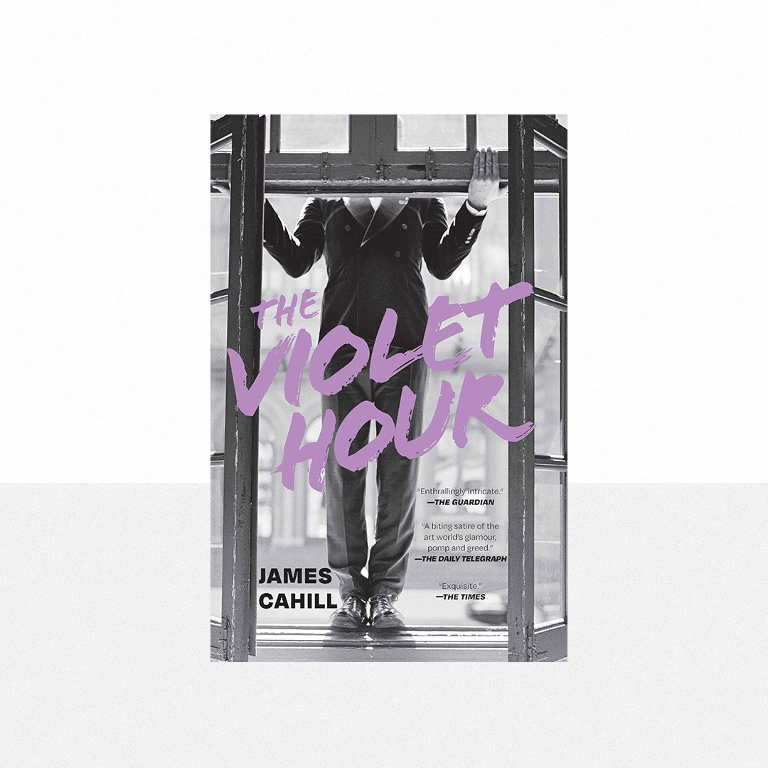 Cahill, James - The Violet Hour