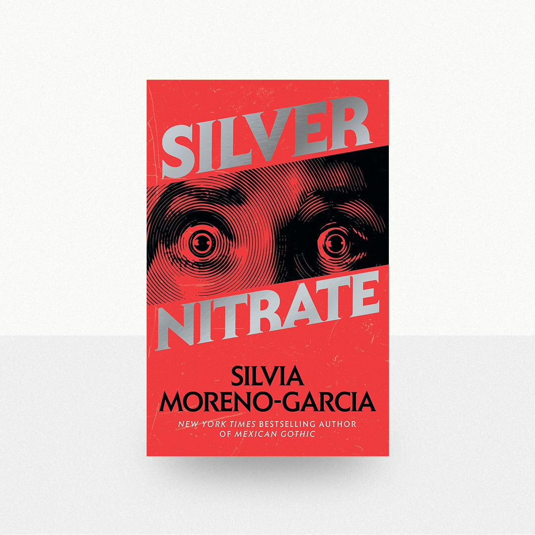 Moreno-Garcia, Silvia - Silver Nitrate