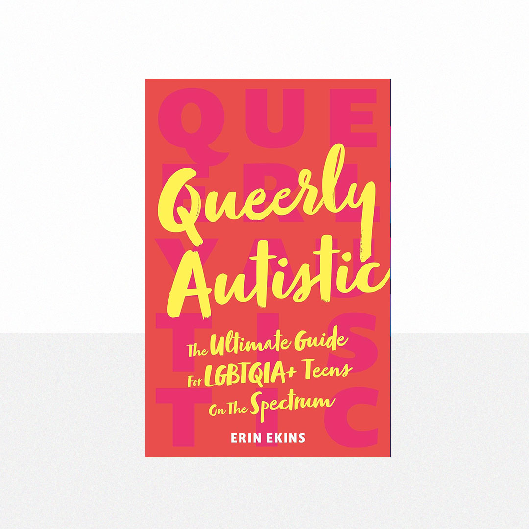Ekins, Erin - Queerly Autistic