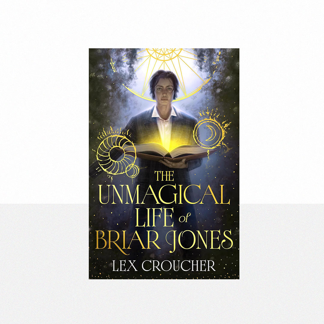 Croucher, Lex - The Unmagical Life of Briar Jones