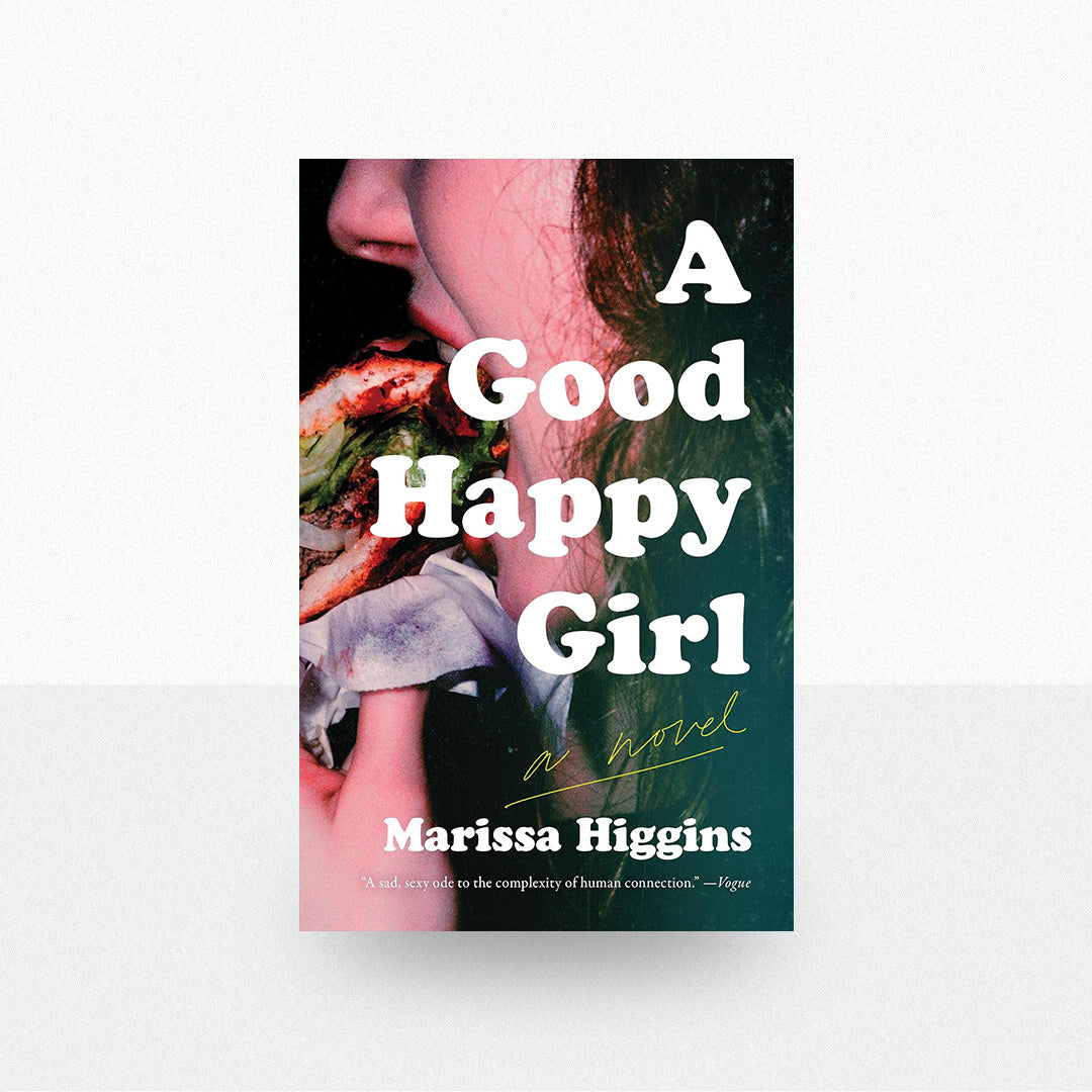 Higgins, Marissa - A Good Happy Girl