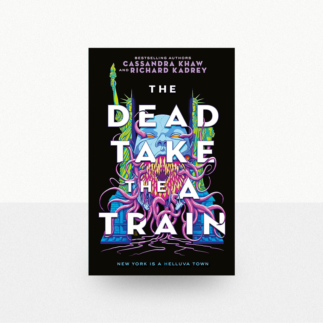 Khaw, Cassandra & Kadrey, Richard - The Dead Take the A Train