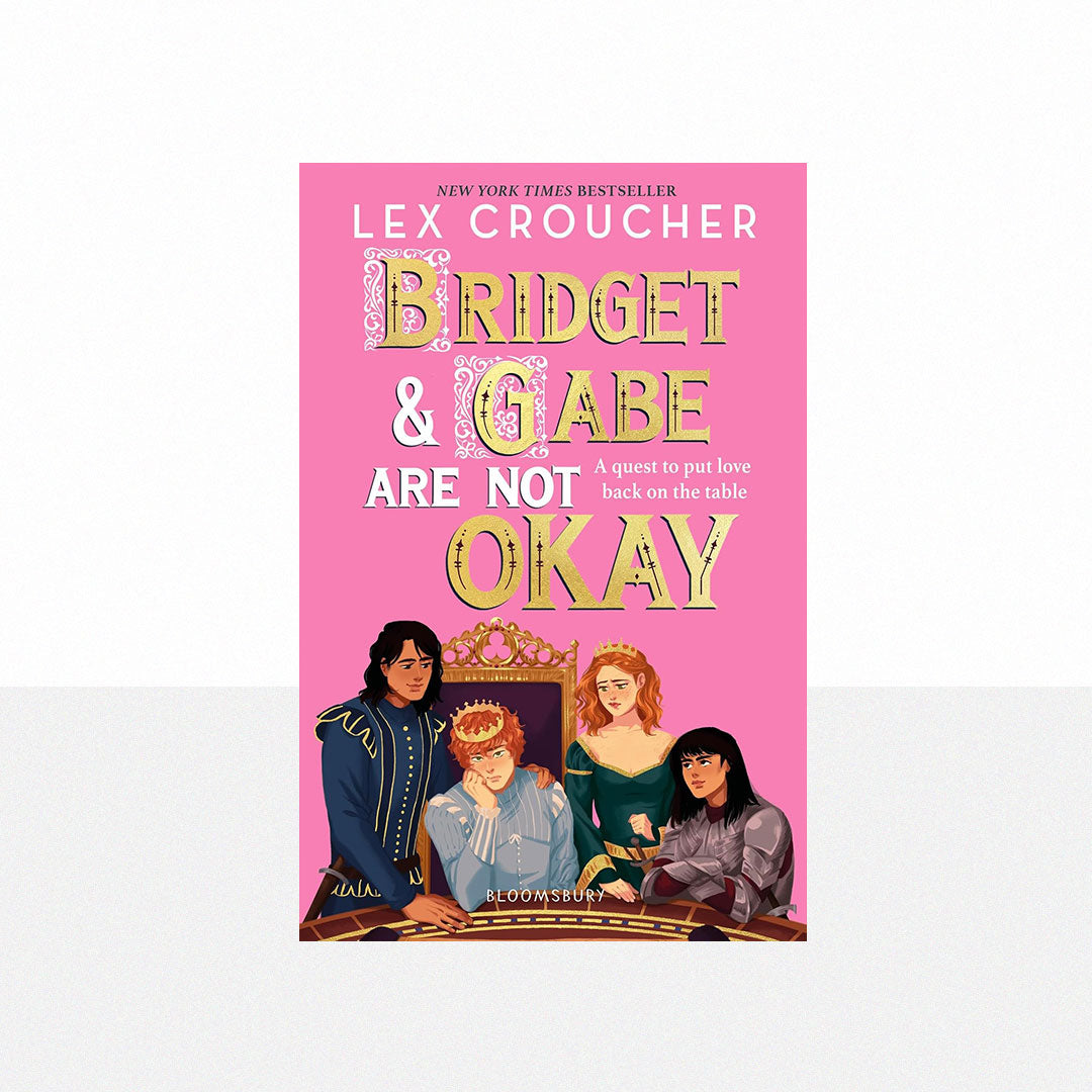 Croucher, Lex - Bridget and Gabe Are Not Okay