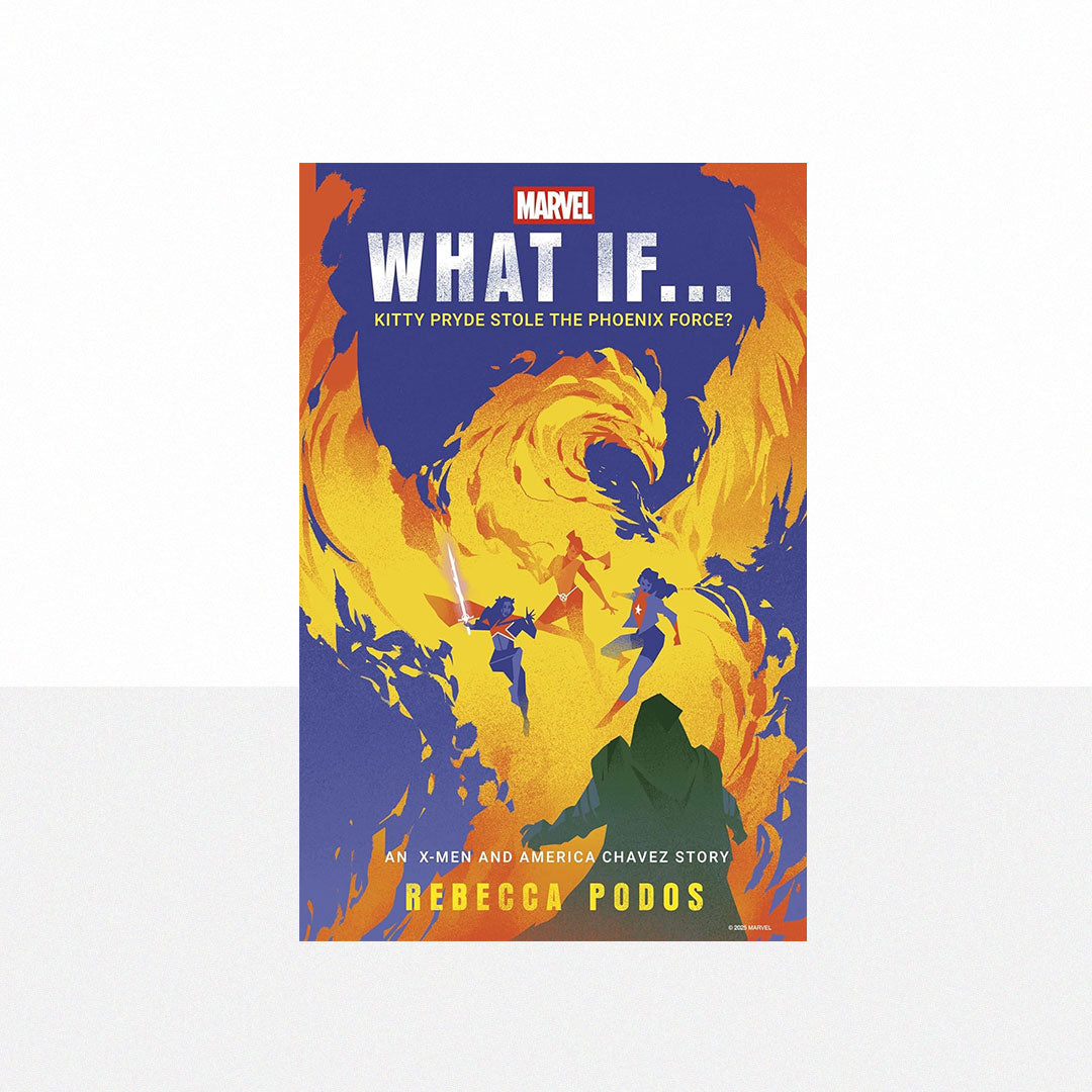 Podos, Rebecca - What If... Kitty Pryde Stole the Phoenix Force?