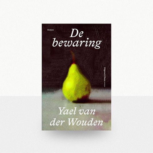 Wouden, Yael van der - De bewaring