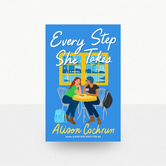 Cochrun, Alison - Every Step She Takes