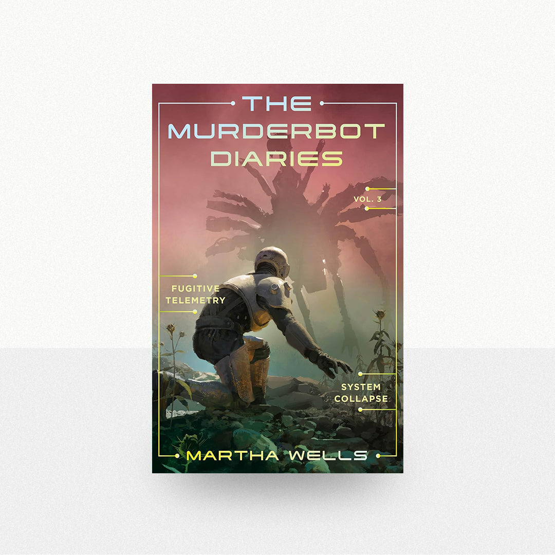 Wells, Martha - The Murderbot Diaries Volume 3