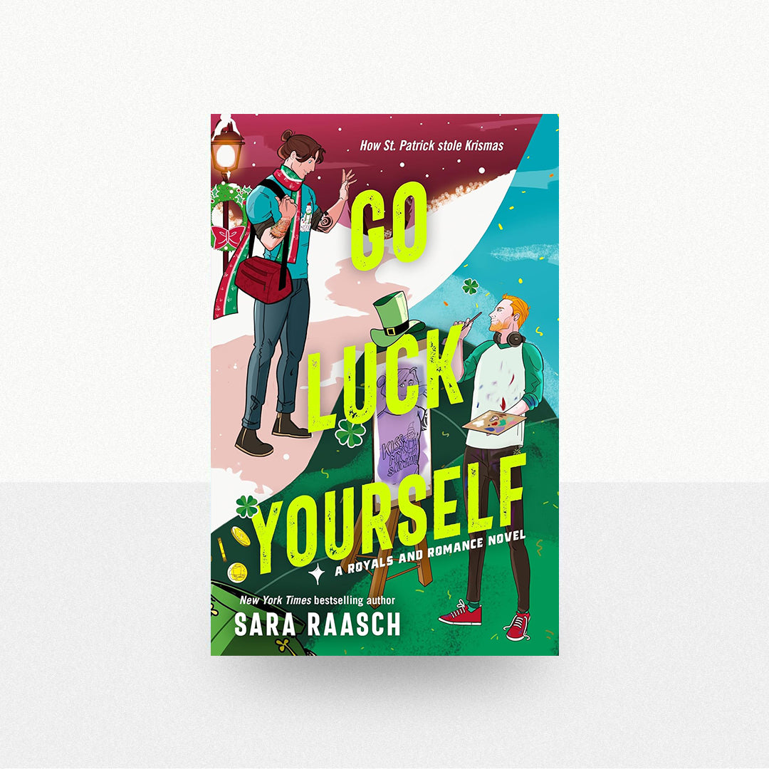 Raasch, Sara - Go Luck Yourself