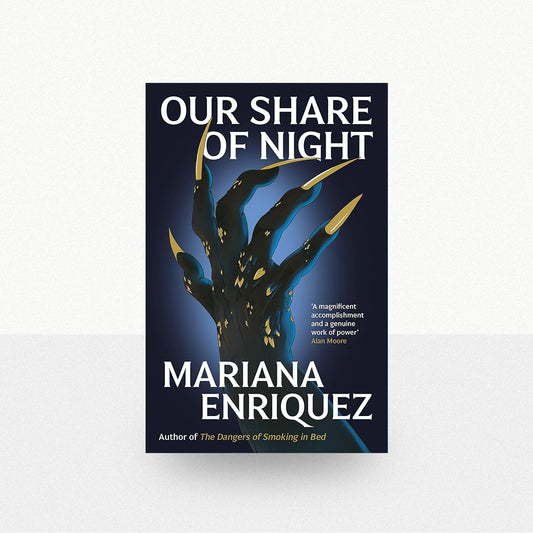 Enriquez, Mariana - Our Share of Night