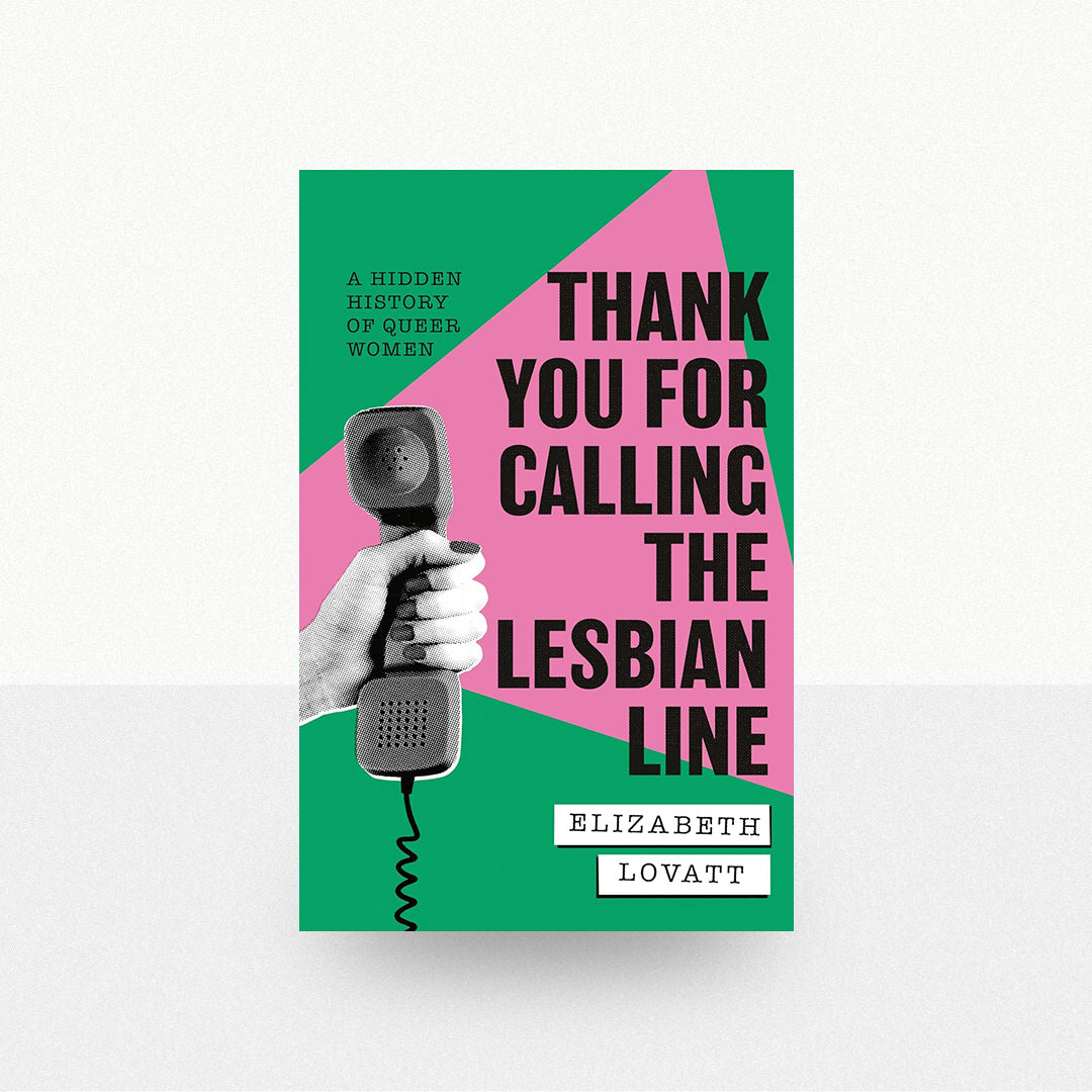 Lovatt, Elizabeth - Thank You For Calling the Lesbian Line