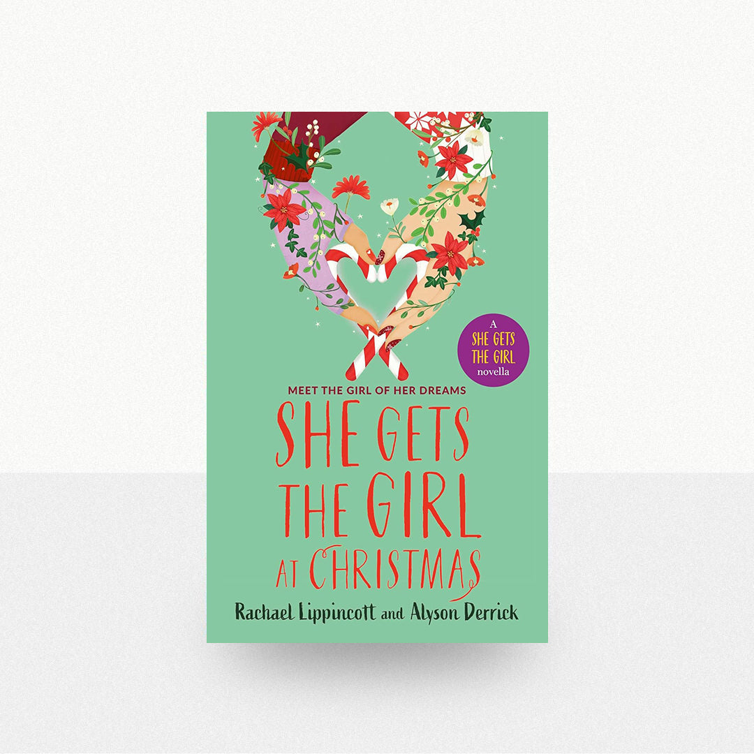 Lippincott, Rachael & Derrick, Alyson - She Gets the Girl at Christmas