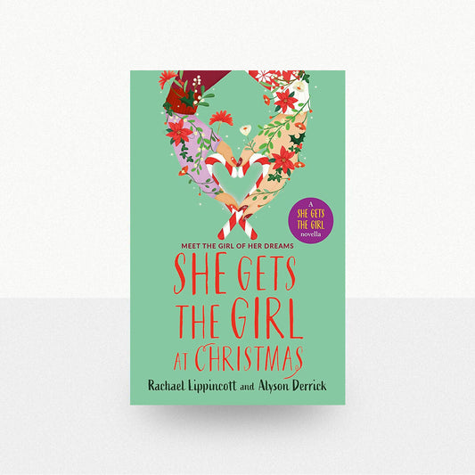 Lippincott, Rachael & Derrick, Alyson - She Gets the Girl at Christmas