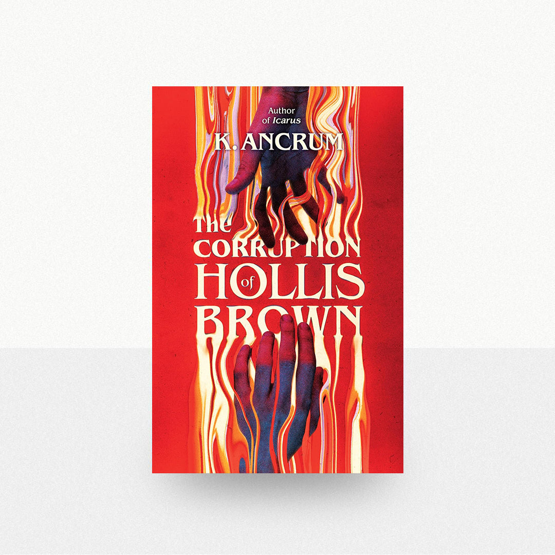 Ancrum, K. - The Corruption of Hollis Brown