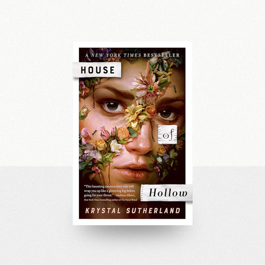 Sutherland, Krystal - House of Hollow