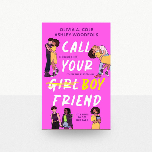Cole, Olivia A. - Call Your Boyfriend