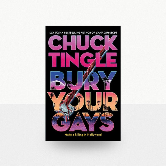 Tingle, Chuck - Bury Your Gays