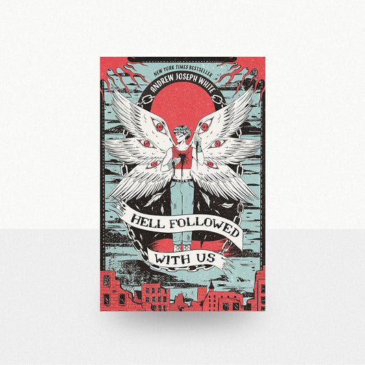 White, Andrew Joseph - Hell Followed With Us