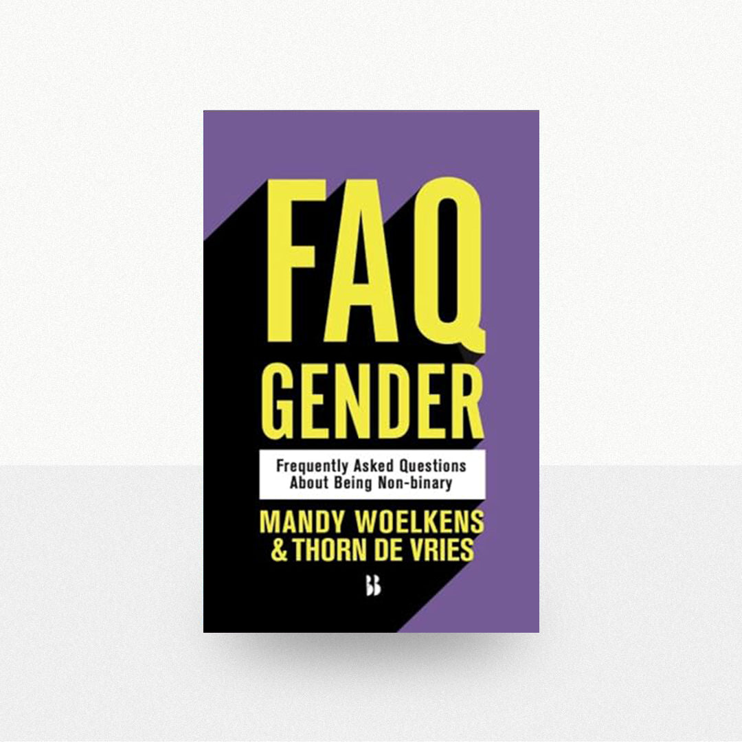 Woelkens, Mandy & De Vries, Thorn - FAQ Gender