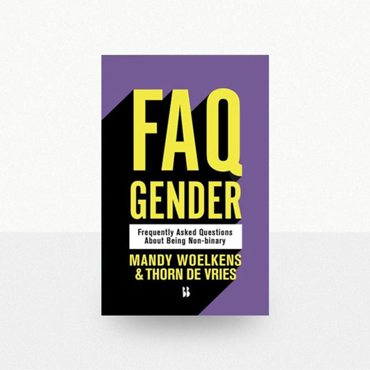 Woelkens, Mandy & De Vries, Thorn - FAQ Gender