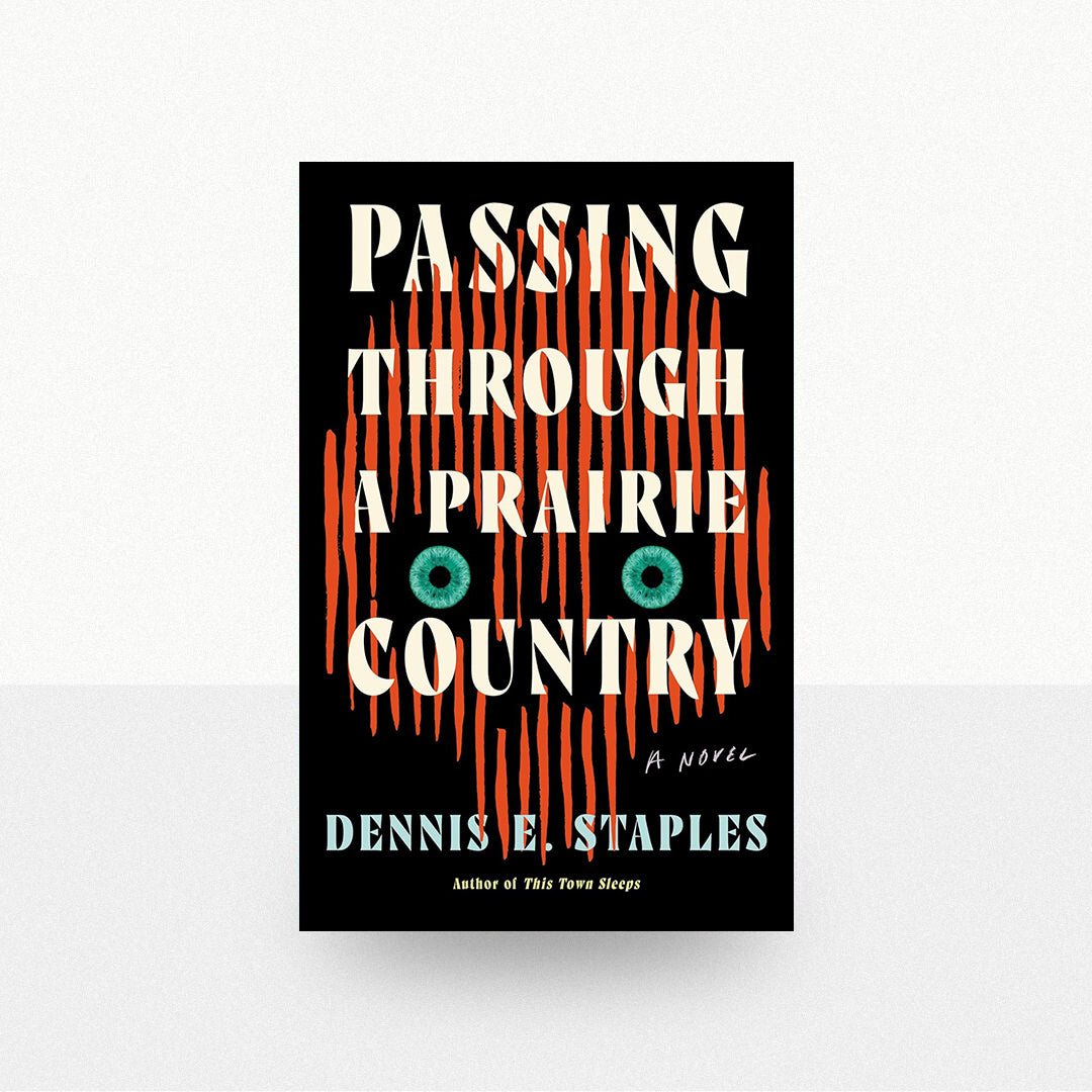 Staples, Dennis E. - Passing Through a Prairie Country
