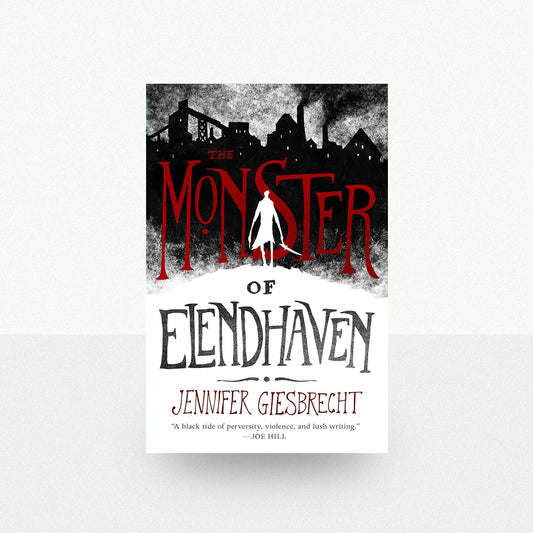 Giesbrecht, Jennifer - The Monster of Elendhaven