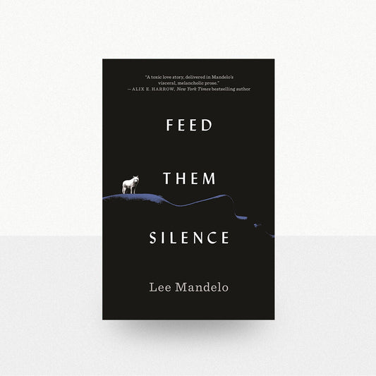 Mandelo, Lee - Feed Them Silence