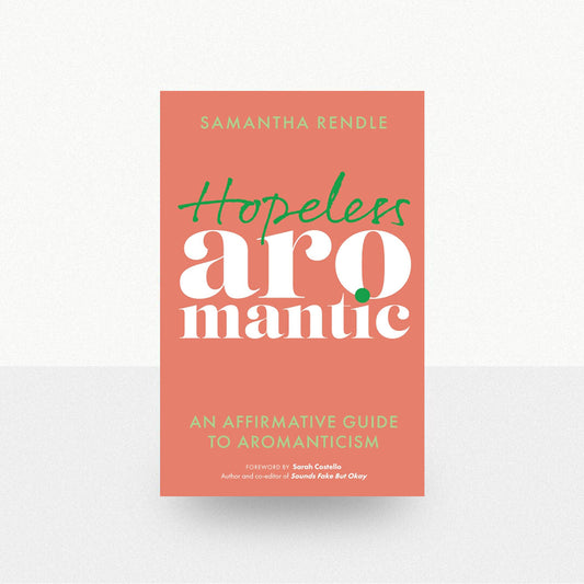 Rendle, Samantha - Hopeless Aromantic