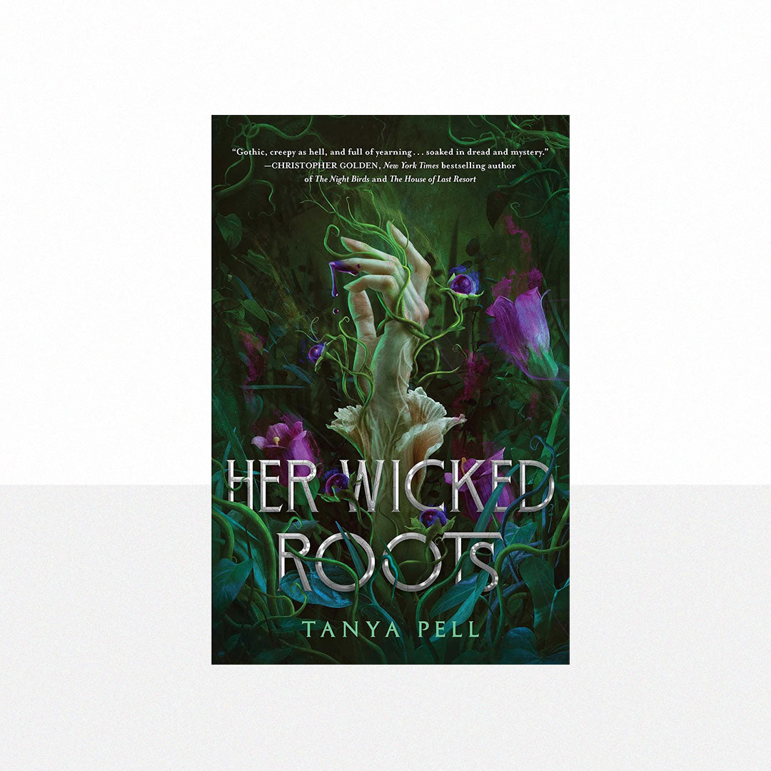 Pell, Tanya - Her Wicked Roots