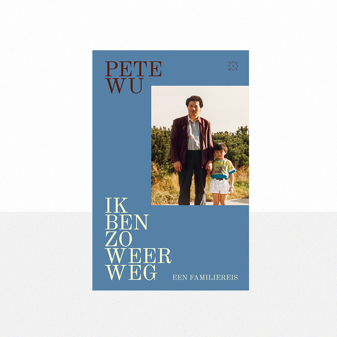 Wu, Pete - Ik ben zo weer weg